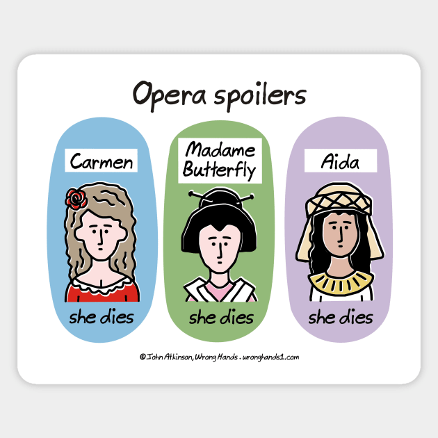 Opera spoilers Sticker by WrongHands